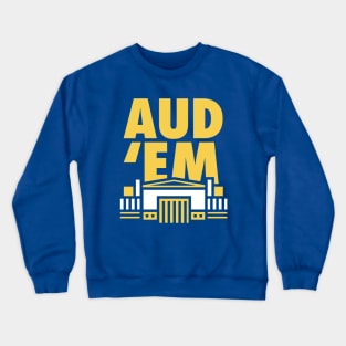 Aud 'Em Crewneck Sweatshirt